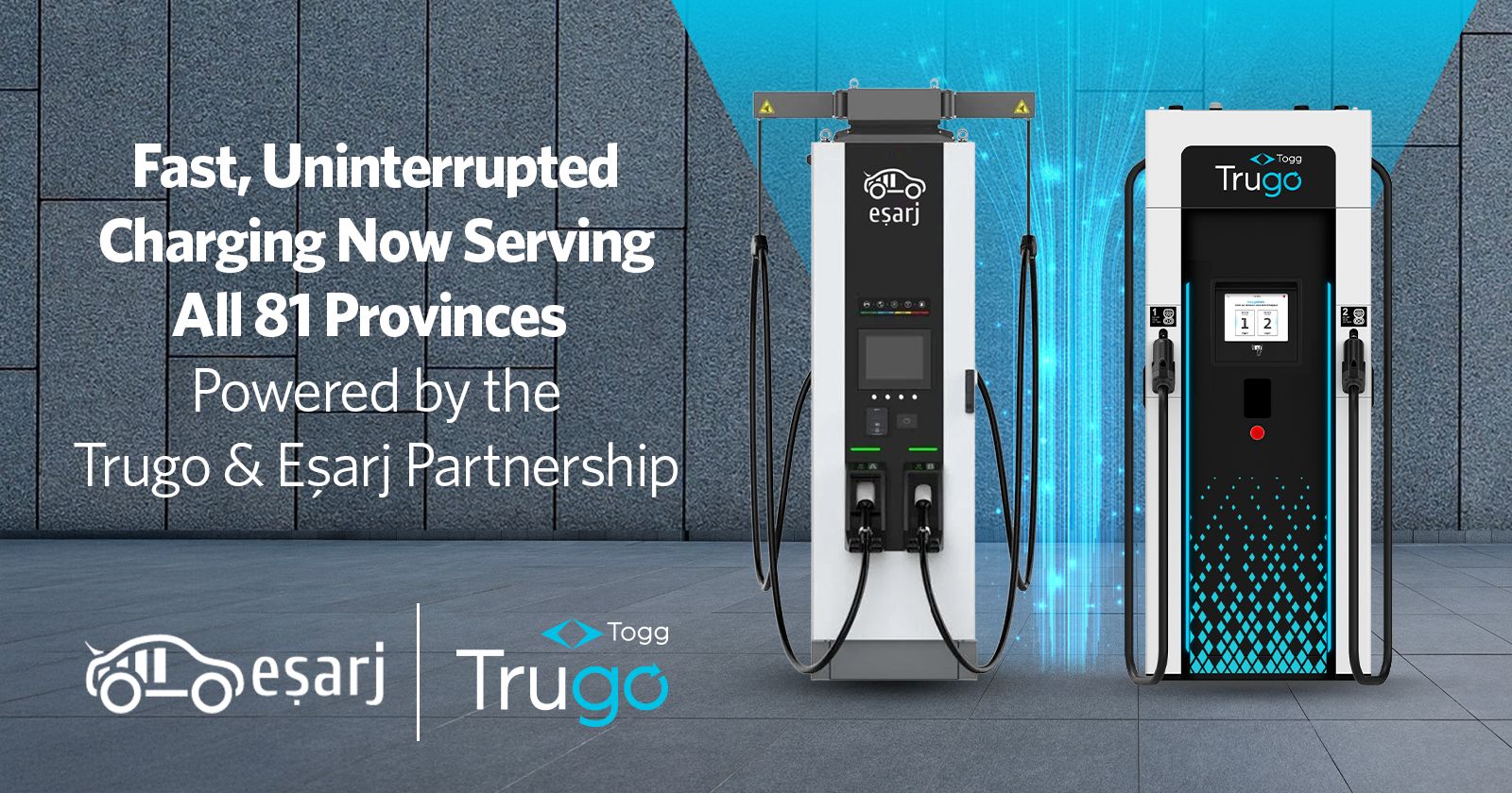 Fast, Uninterrupted Charging Now in All 81 Provinces with the Trugo & Eşarj Partnership